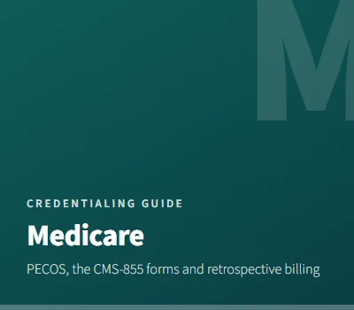 Medicare Credentialing and Provider Enrollment